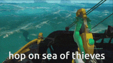 a screenshot of a video game with the words hop on sea of thieves