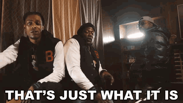 a group of men standing next to each other with the words that 's just what it is on the bottom