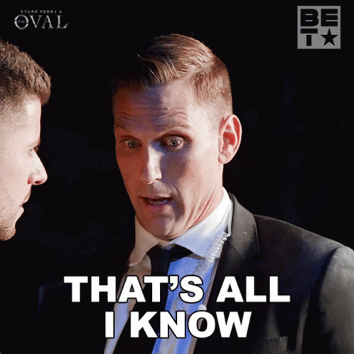 Thats All I Know Kyle Flint GIF - Thats All I Know Kyle Flint The Oval GIFs
