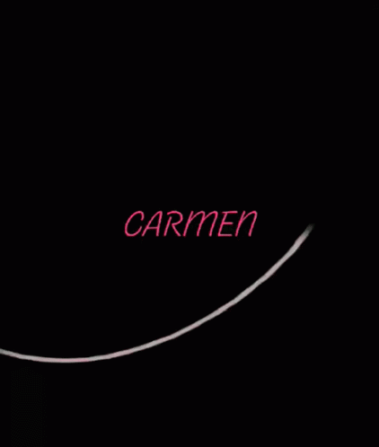 Name Of Carmen I Love Carmen GIF - Name Of Carmen I Love Carmen GIFs