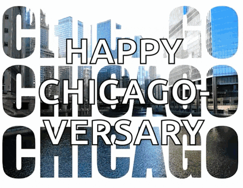 a poster that says happy chicago versary chicago