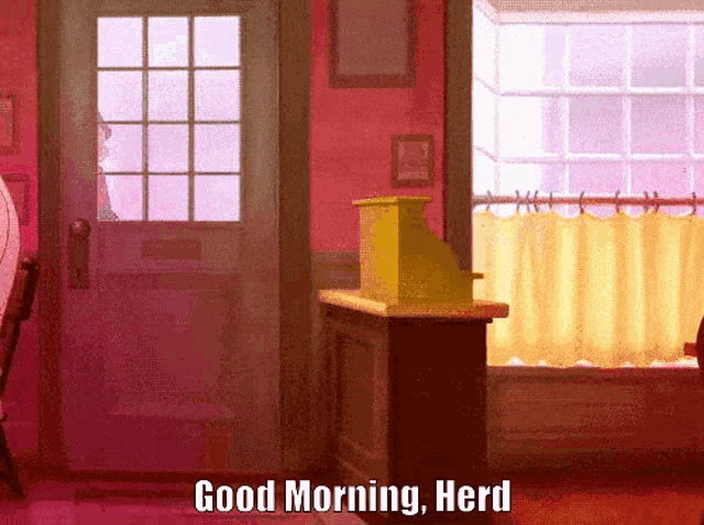 a cartoon says good morning herd in front of a pink door