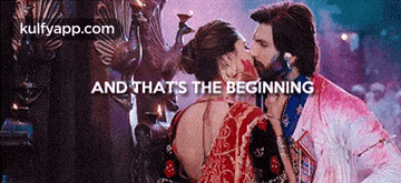 a man and a woman are kissing with the words `` and that 's the beginning '' written on the bottom .