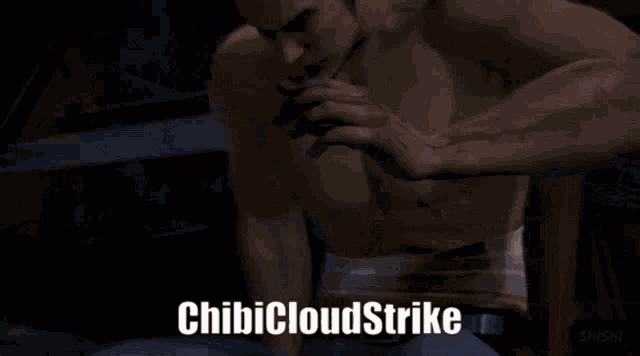 a man without a shirt is standing in a dark room with the words chibicloudstrike above him
