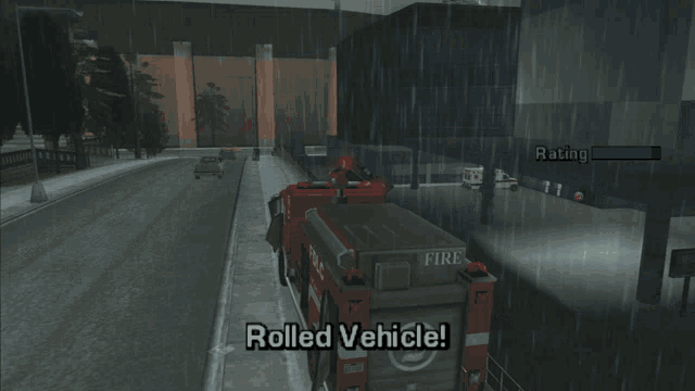 a video game screen shows a fire truck in the rain and says rolled vehicle