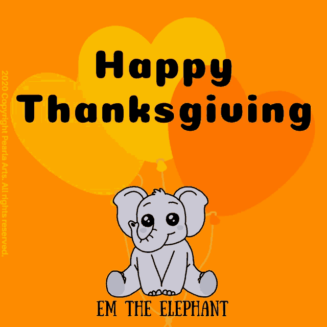 a happy thanksgiving card with an elephant holding a balloon