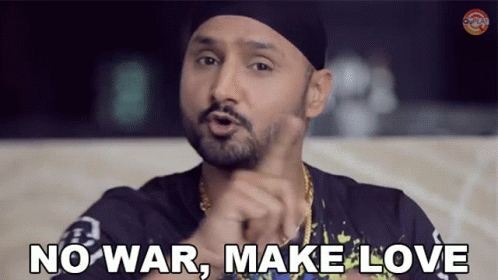 No War Make Love Bhajji GIF - No War Make Love Bhajji Harbhajan Singh GIFs