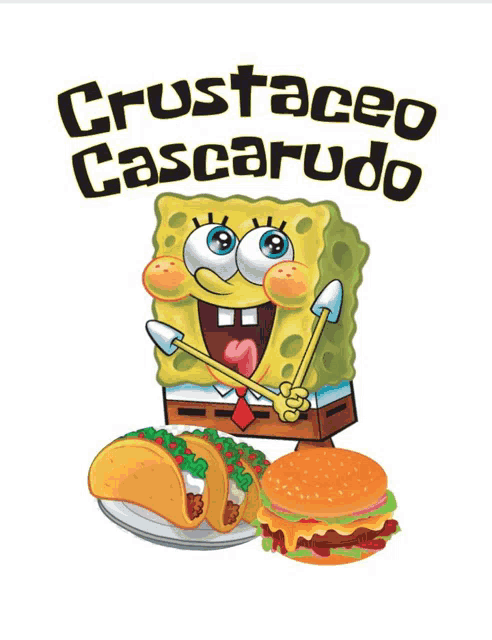 a cartoon of spongebob eating tacos and a hamburger with the words " crustaceo cascarudo " below him