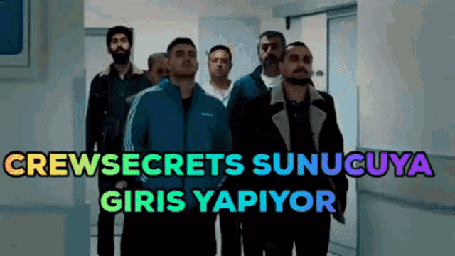 a group of men standing in a hallway with the words crewsecrets sunucuya