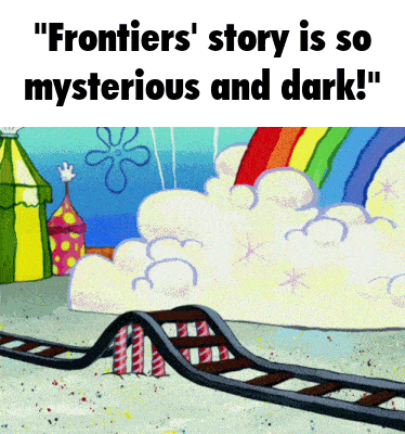 frontiers story is so mysterious and dark written over a roller coaster