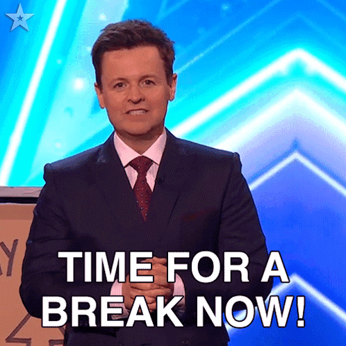 Time For A Break Now Declan Donnelly GIF