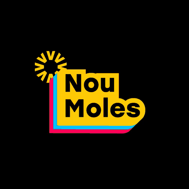 a yellow sign that says nou moles with a sunflower