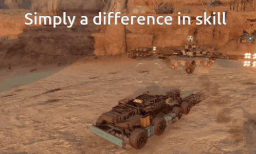 Crossout Skill Issue GIF - Crossout Skill Issue Simply A Difference In Skill GIFs