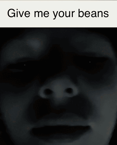Give Me Your Bean GIF - Give Me Your Bean GIFs