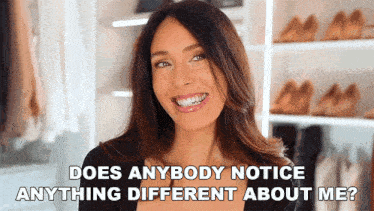 Does Anybody Notice Anything Different About Me Shea Whitney GIF - Does Anybody Notice Anything Different About Me Shea Whitney Do You See Something Different GIFs
