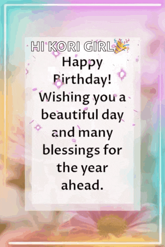 a happy birthday card for a girl wishing you a beautiful day and many blessings for the year ahead