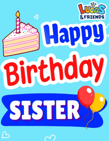 a birthday card for a sister from lucas & friends