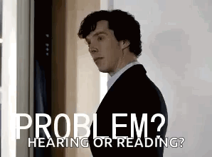 Sherlock Benedict Cumberbatch GIF - Sherlock Benedict Cumberbatch Do You Have A Problem GIFs