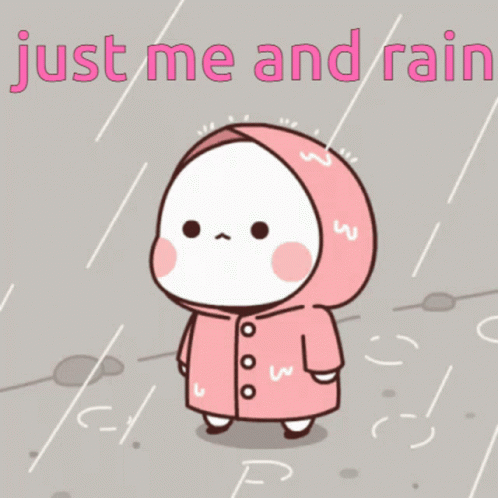 Rain Rainy Day GIF - Rain Rainy Day Just Me And Rain GIFs