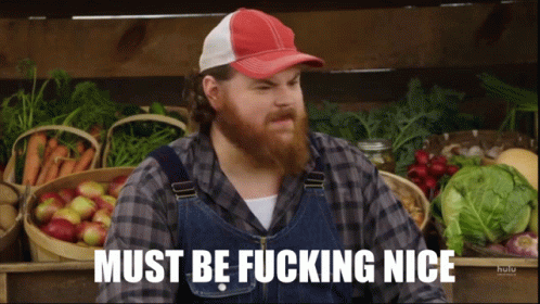 Letterkenny Squirrely Dan GIF - Letterkenny Squirrely Dan Must Be Fucking Nice GIFs