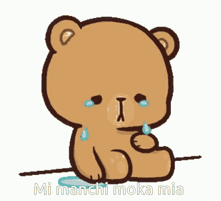 a cartoon of a teddy bear crying with the words mi manchi moka mia above it