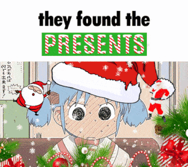 a cartoon of a girl wearing a santa hat with the words they found the presents above her