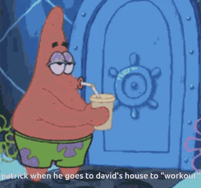 patrick when he goes to david 's house to " workout " is shown in a cartoon