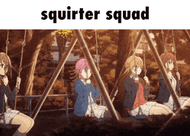 a group of anime girls are sitting on swings with the words squirter squad below them