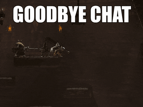 a screenshot of a video game with the words goodbye chat