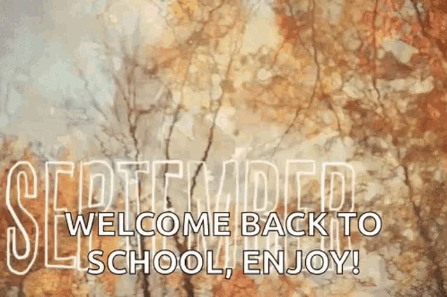 a september welcome back to school greeting card with trees in the background
