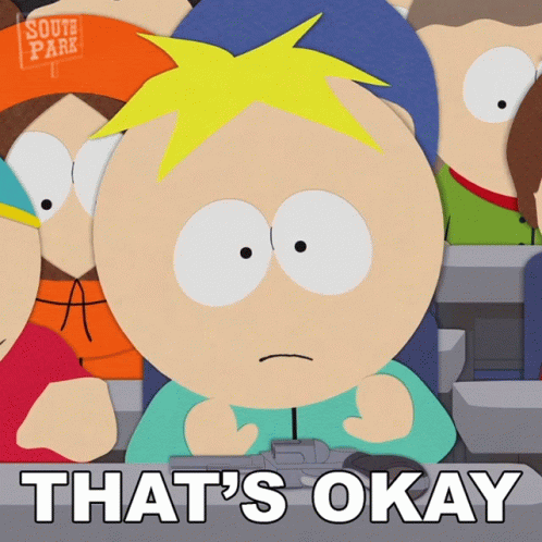 Thats Okay Butters Stotch GIF - Thats Okay Butters Stotch South Park GIFs