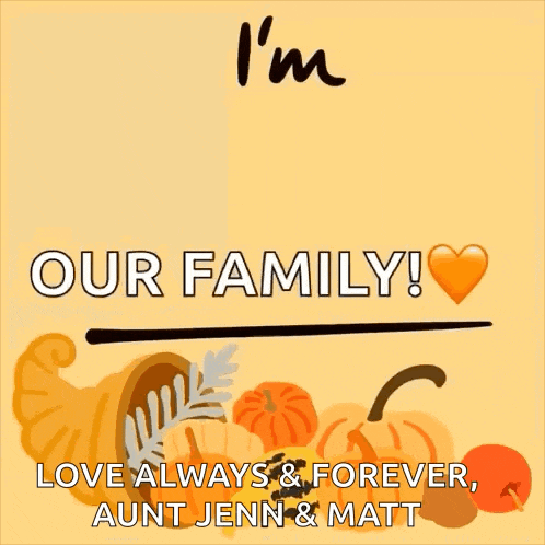a poster that says i 'm thankful for our family love always & forever