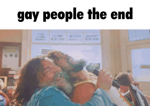 a couple of men singing into microphones with the words gay people the end above them