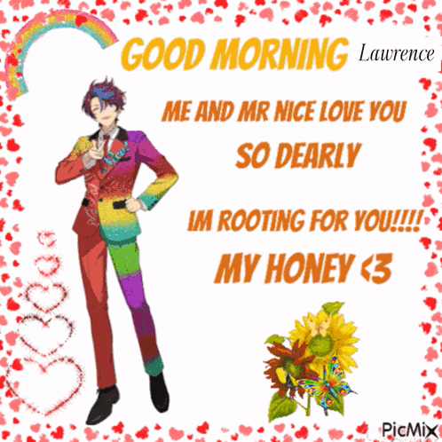 a picture of a man in a rainbow suit with the words good morning lawrence