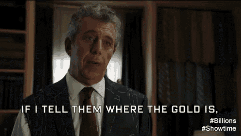 a man in a suit and tie says if i tell them where the gold is # billions #showtime