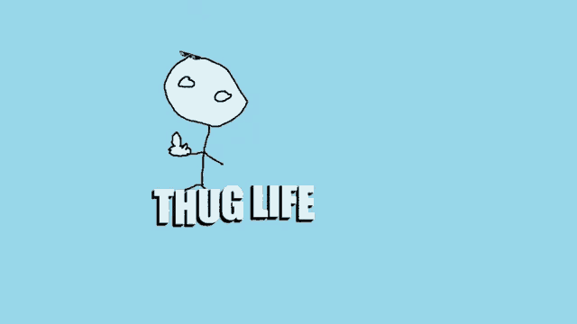 a stick figure wearing a hat and sunglasses with the words thug life below him