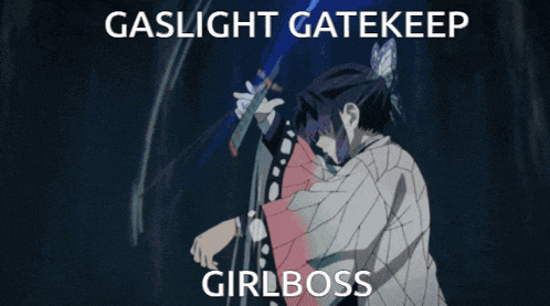 a picture of a girl with the words gaslight gatekeep girlboss