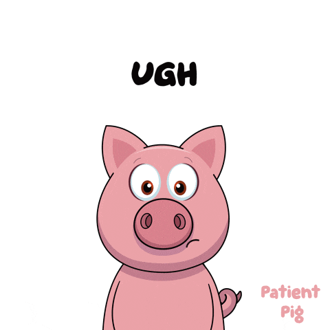 a cartoon pig with its eyes closed says ugh