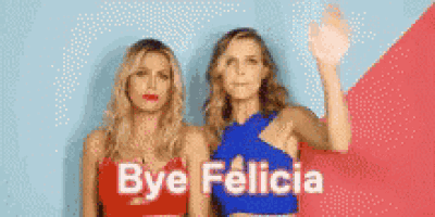two women are standing next to each other with the words bye felicia written on the bottom