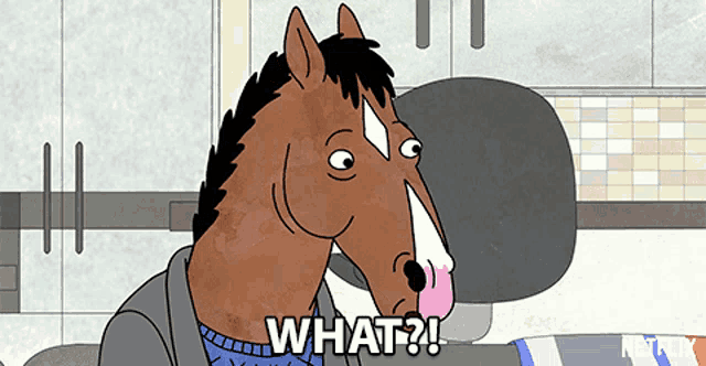 a cartoon of a horse saying " what "