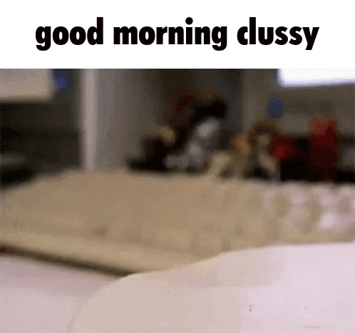 Clussy Good Morning GIF - Clussy Good Morning GIFs