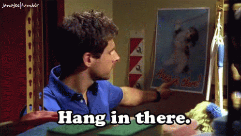 Hang In There - Psych GIF - Psych Hang In There You Can Do It GIFs