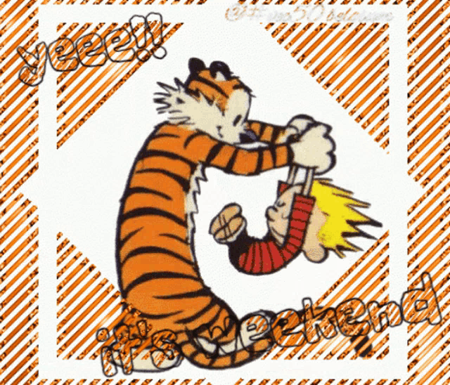 a cartoon of calvin and hobbes hugging each other with the words weekend below