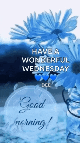 have a wonderful wednesday with blue flowers and hearts .