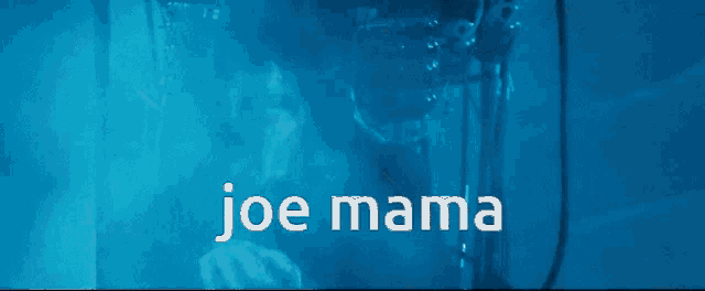 a blue background with joe mama written in white