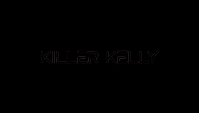 killer kelly is written in white on a black background .