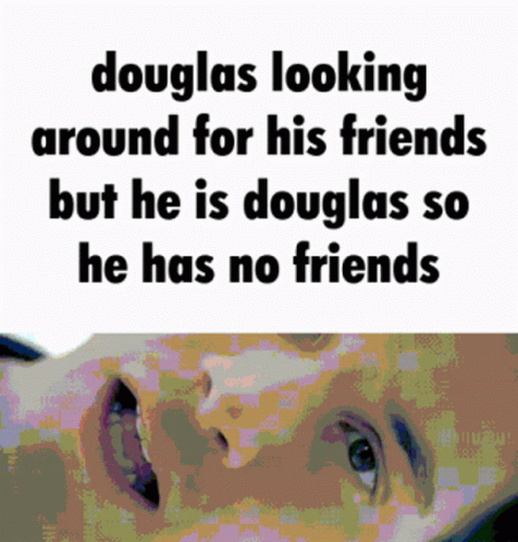 Douglas Funny GIF - Douglas Funny Douglass GIFs