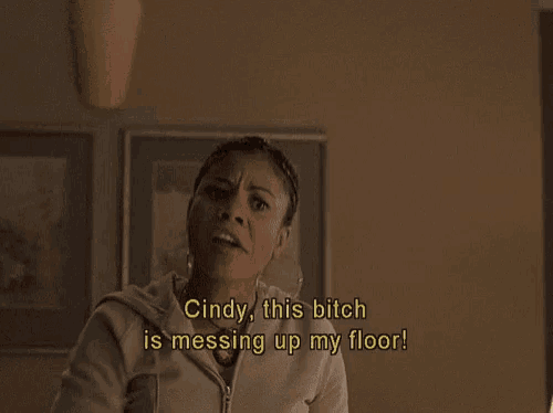 a woman in a hoodie says cindy this bitch messing up my floor