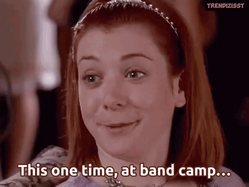 This One Time At Band Camp GIF