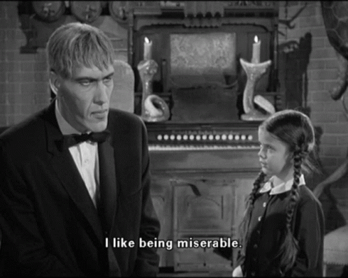 I Like Miserable GIF - I Like Miserable Addams Family GIFs